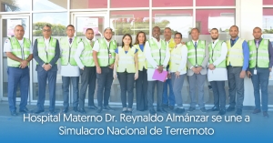 Hospital Materno Dr. Reynaldo Almánzar se une a Simulacro Nacional de Terremoto